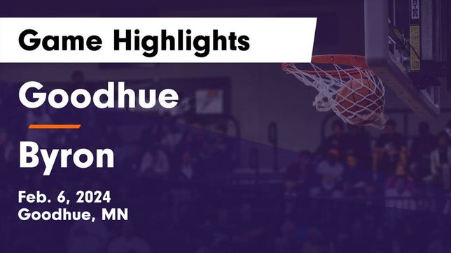Watch this highlight video of the Goodhue (MN) girls basketball team in its game Goodhue  vs Byron  Game Highlights - Feb. 6, 2024 on Feb 6, 2024