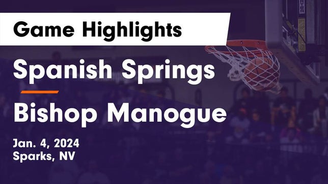 Watch this highlight video of the Spanish Springs (Sparks, NV) basketball team in its game Spanish Springs  vs Bishop Manogue  Game Highlights - Jan. 4, 2024 on Jan 4, 2024