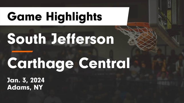 Watch this highlight video of the South Jefferson (Adams, NY) girls basketball team in its game South Jefferson  vs Carthage Central  Game Highlights - Jan. 3, 2024 on Jan 3, 2024