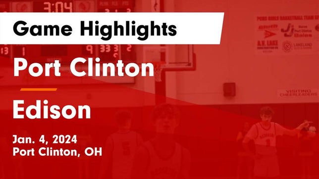 Watch this highlight video of the Port Clinton (OH) basketball team in its game Port Clinton  vs Edison  Game Highlights - Jan. 4, 2024 on Jan 4, 2024