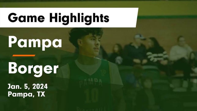 Watch this highlight video of the Pampa (TX) basketball team in its game Pampa  vs Borger  Game Highlights - Jan. 5, 2024 on Jan 5, 2024
