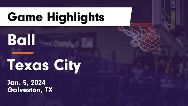 Watch this highlight video of the Ball (Galveston, TX) girls basketball team in its game Ball  vs Texas City  Game Highlights - Jan. 5, 2024 on Jan 5, 2024