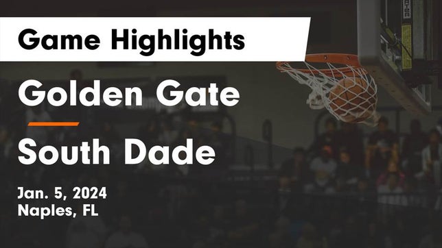 Watch this highlight video of the Golden Gate (Naples, FL) basketball team in its game Golden Gate  vs South Dade  Game Highlights - Jan. 5, 2024 on Jan 5, 2024