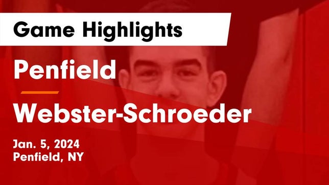 Watch this highlight video of the Penfield (NY) basketball team in its game Penfield  vs Webster-Schroeder  Game Highlights - Jan. 5, 2024 on Jan 5, 2024
