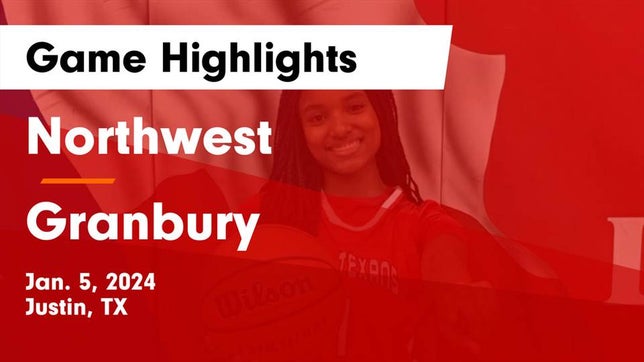 Watch this highlight video of the Northwest (Justin, TX) girls basketball team in its game Northwest  vs Granbury  Game Highlights - Jan. 5, 2024 on Jan 5, 2024