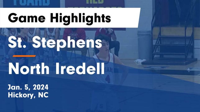 Watch this highlight video of the St. Stephens (Hickory, NC) basketball team in its game St. Stephens  vs North Iredell  Game Highlights - Jan. 5, 2024 on Jan 5, 2024