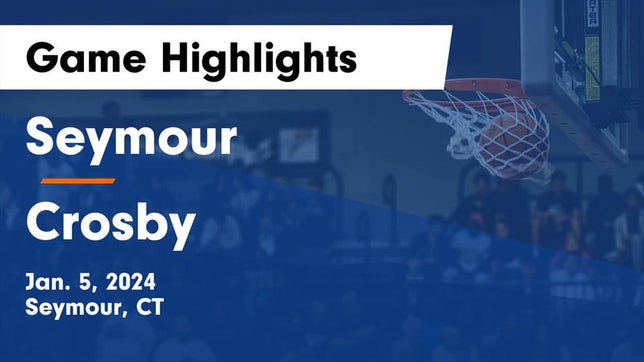 Watch this highlight video of the Seymour (CT) girls basketball team in its game Seymour  vs Crosby  Game Highlights - Jan. 5, 2024 on Jan 5, 2024