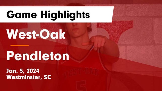 Watch this highlight video of the West-Oak (Westminster, SC) basketball team in its game West-Oak  vs Pendleton  Game Highlights - Jan. 5, 2024 on Jan 5, 2024
