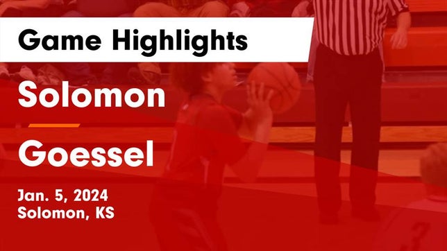 Watch this highlight video of the Solomon (KS) basketball team in its game Solomon  vs Goessel  Game Highlights - Jan. 5, 2024 on Jan 5, 2024