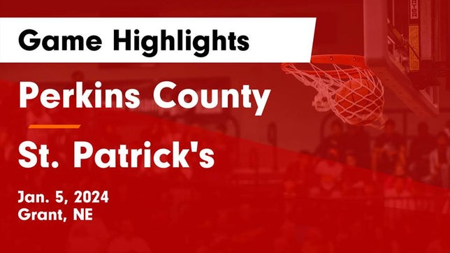 Watch this highlight video of the Perkins County (Grant, NE) girls basketball team in its game Perkins County  vs St. Patrick's  Game Highlights - Jan. 5, 2024 on Jan 5, 2024