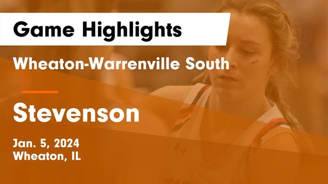 Watch this highlight video of the Wheaton-Warrenville South (Wheaton, IL) girls basketball team in its game Wheaton-Warrenville South  vs Stevenson  Game Highlights - Jan. 5, 2024 on Jan 5, 2024