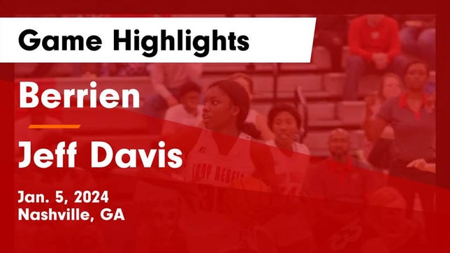 Watch this highlight video of the Berrien (Nashville, GA) girls basketball team in its game Berrien  vs Jeff Davis  Game Highlights - Jan. 5, 2024 on Jan 5, 2024