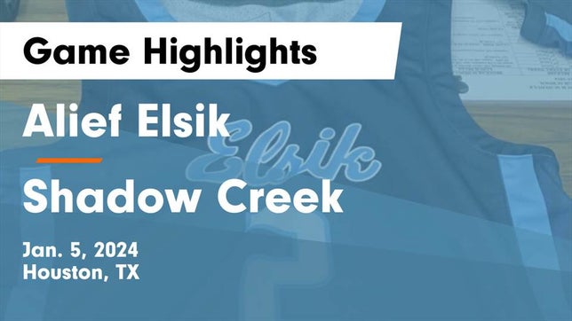 Watch this highlight video of the Alief Elsik (Houston, TX) basketball team in its game Alief Elsik  vs Shadow Creek  Game Highlights - Jan. 5, 2024 on Jan 5, 2024