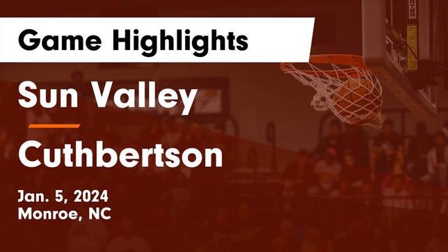 Watch this highlight video of the Sun Valley (Monroe, NC) basketball team in its game Sun Valley  vs Cuthbertson  Game Highlights - Jan. 5, 2024 on Jan 5, 2024
