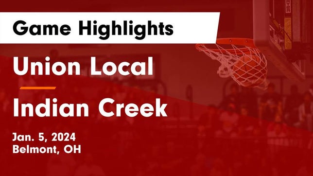 Watch this highlight video of the Union Local (Belmont, OH) basketball team in its game Union Local  vs Indian Creek  Game Highlights - Jan. 5, 2024 on Jan 5, 2024