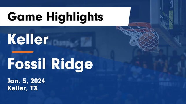 Watch this highlight video of the Keller (TX) girls basketball team in its game Keller  vs Fossil Ridge  Game Highlights - Jan. 5, 2024 on Jan 5, 2024