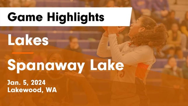 Watch this highlight video of the Lakes (Lakewood, WA) girls basketball team in its game Lakes  vs Spanaway Lake  Game Highlights - Jan. 5, 2024 on Jan 5, 2024