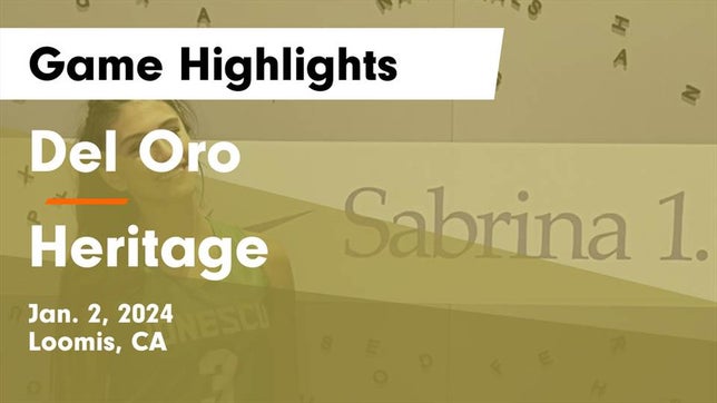 Watch this highlight video of the Del Oro (Loomis, CA) girls basketball team in its game Del Oro  vs Heritage  Game Highlights - Jan. 2, 2024 on Jan 2, 2024
