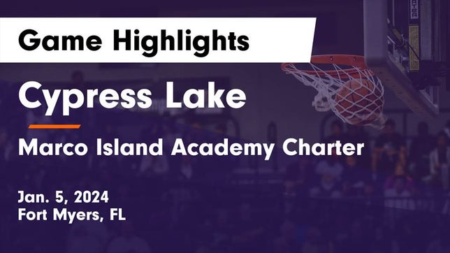 Watch this highlight video of the Cypress Lake (Fort Myers, FL) girls basketball team in its game Cypress Lake  vs Marco Island Academy Charter  Game Highlights - Jan. 5, 2024 on Jan 5, 2024
