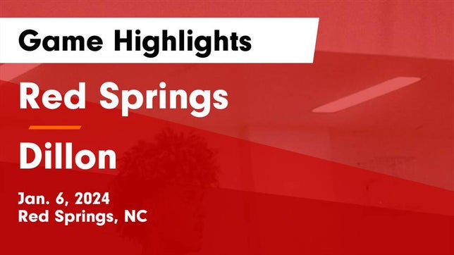 Watch this highlight video of the Red Springs (NC) basketball team in its game Red Springs  vs Dillon  Game Highlights - Jan. 6, 2024 on Jan 5, 2024