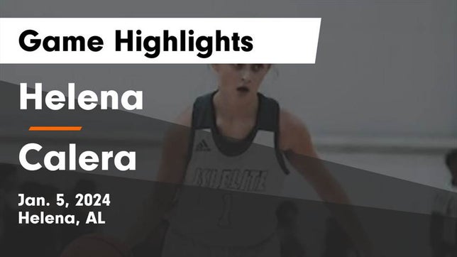 Watch this highlight video of the Helena (AL) girls basketball team in its game Helena  vs Calera  Game Highlights - Jan. 5, 2024 on Jan 5, 2024
