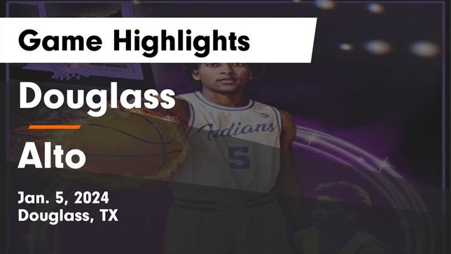 Watch this highlight video of the Douglass (TX) basketball team in its game Douglass  vs Alto  Game Highlights - Jan. 5, 2024 on Jan 5, 2024