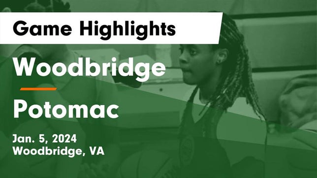 Watch this highlight video of the Woodbridge (VA) girls basketball team in its game Woodbridge  vs Potomac  Game Highlights - Jan. 5, 2024 on Jan 5, 2024