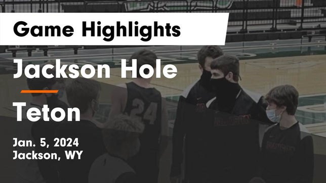 Watch this highlight video of the Jackson Hole (Jackson, WY) basketball team in its game Jackson Hole  vs Teton  Game Highlights - Jan. 5, 2024 on Jan 5, 2024