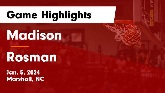 Watch this highlight video of the Madison (Marshall, NC) basketball team in its game Madison  vs Rosman  Game Highlights - Jan. 5, 2024 on Jan 5, 2024