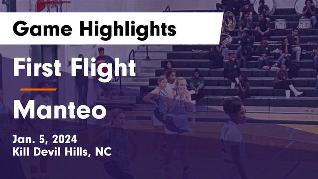 Watch this highlight video of the First Flight (Kill Devil Hills, NC) girls basketball team in its game First Flight  vs Manteo  Game Highlights - Jan. 5, 2024 on Jan 5, 2024