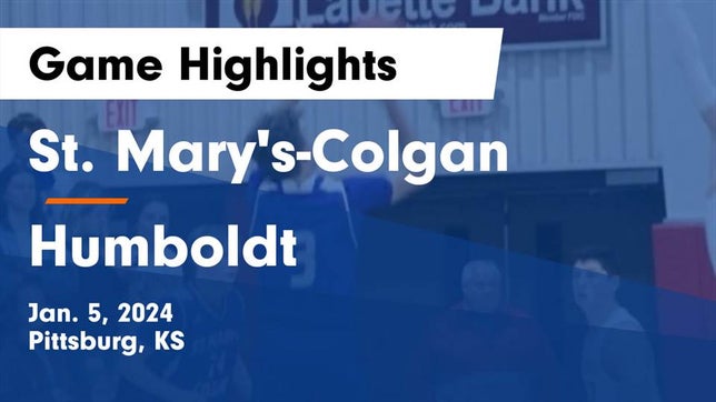 Watch this highlight video of the St. Mary's-Colgan (Pittsburg, KS) basketball team in its game St. Mary's-Colgan  vs Humboldt  Game Highlights - Jan. 5, 2024 on Jan 5, 2024