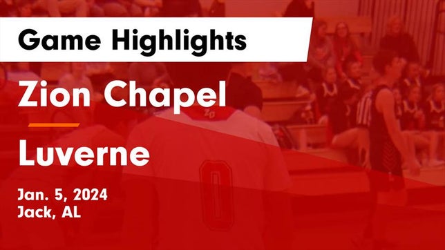 Watch this highlight video of the Zion Chapel (Jack, AL) basketball team in its game Zion Chapel  vs Luverne  Game Highlights - Jan. 5, 2024 on Jan 5, 2024
