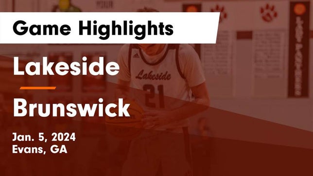Watch this highlight video of the Lakeside (Evans, GA) basketball team in its game Lakeside  vs Brunswick  Game Highlights - Jan. 5, 2024 on Jan 5, 2024