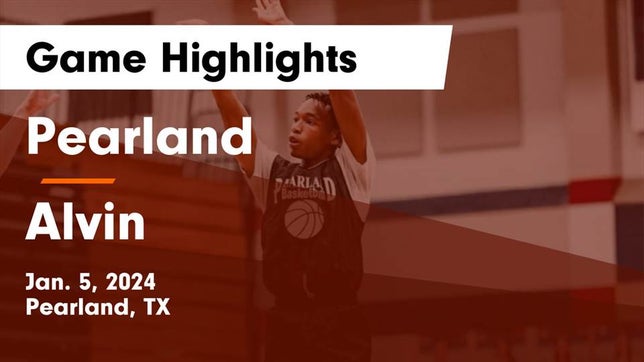 Watch this highlight video of the Pearland (TX) basketball team in its game Pearland  vs Alvin  Game Highlights - Jan. 5, 2024 on Jan 5, 2024