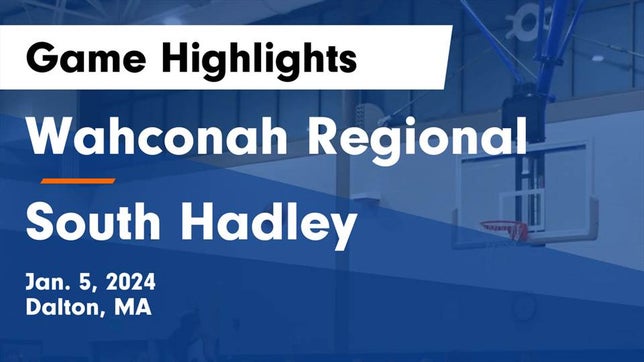 Watch this highlight video of the Wahconah Regional (Dalton, MA) girls basketball team in its game Wahconah Regional  vs South Hadley  Game Highlights - Jan. 5, 2024 on Jan 5, 2024