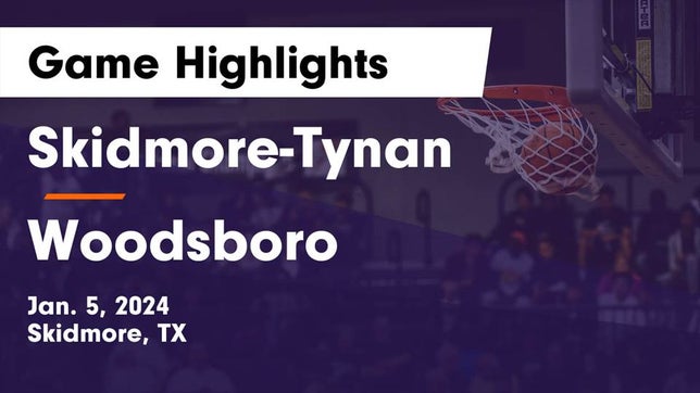 Watch this highlight video of the Skidmore-Tynan (Skidmore, TX) basketball team in its game Skidmore-Tynan  vs Woodsboro  Game Highlights - Jan. 5, 2024 on Jan 5, 2024