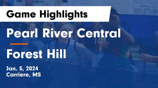 Watch this highlight video of the Pearl River Central (Carriere, MS) girls basketball team in its game Pearl River Central  vs Forest Hill  Game Highlights - Jan. 5, 2024 on Jan 5, 2024