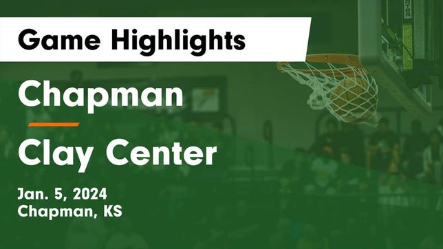 Watch this highlight video of the Chapman (KS) basketball team in its game Chapman  vs Clay Center  Game Highlights - Jan. 5, 2024 on Jan 5, 2024