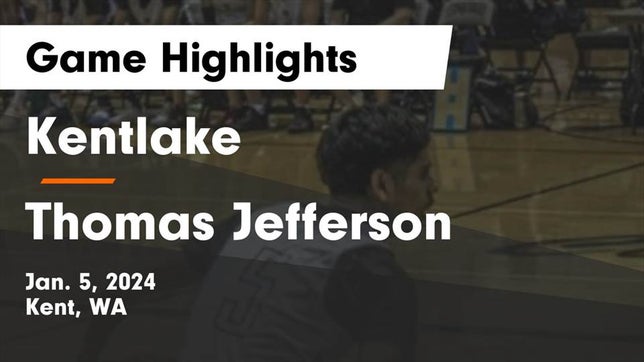 Watch this highlight video of the Kentlake (Kent, WA) basketball team in its game Kentlake  vs Thomas Jefferson  Game Highlights - Jan. 5, 2024 on Jan 5, 2024