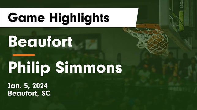 Watch this highlight video of the Beaufort (SC) basketball team in its game Beaufort  vs Philip Simmons  Game Highlights - Jan. 5, 2024 on Jan 5, 2024