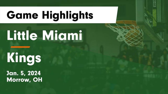 Watch this highlight video of the Little Miami (Morrow, OH) basketball team in its game Little Miami  vs Kings  Game Highlights - Jan. 5, 2024 on Jan 5, 2024