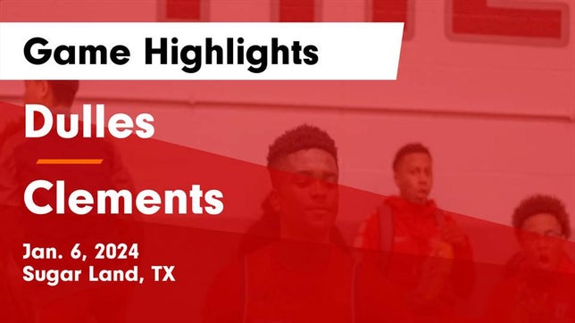 Watch this highlight video of the Fort Bend Dulles (Sugar Land, TX) basketball team in its game Dulles  vs Clements  Game Highlights - Jan. 6, 2024 on Jan 6, 2024