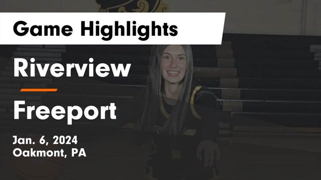 Watch this highlight video of the Riverview (Oakmont, PA) girls basketball team in its game Riverview  vs Freeport  Game Highlights - Jan. 6, 2024 on Jan 6, 2024
