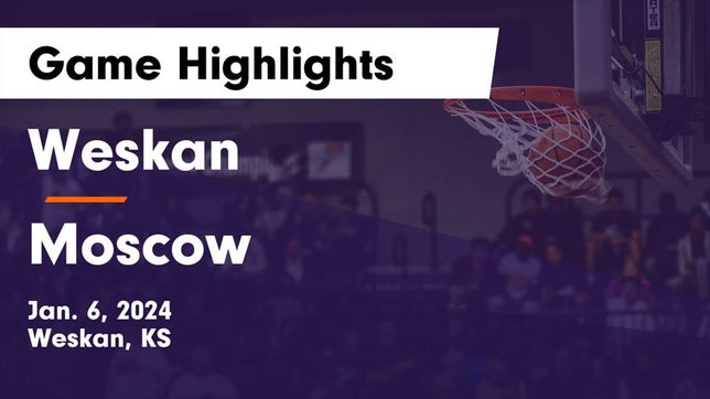 Watch this highlight video of the Weskan (KS) basketball team in its game Weskan  vs Moscow  Game Highlights - Jan. 6, 2024 on Jan 6, 2024