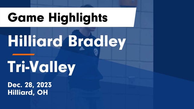 Watch this highlight video of the Hilliard Bradley (Hilliard, OH) basketball team in its game Hilliard Bradley  vs Tri-Valley  Game Highlights - Dec. 28, 2023 on Dec 28, 2023