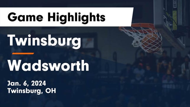 Watch this highlight video of the Twinsburg (OH) girls basketball team in its game Twinsburg  vs Wadsworth  Game Highlights - Jan. 6, 2024 on Jan 6, 2024