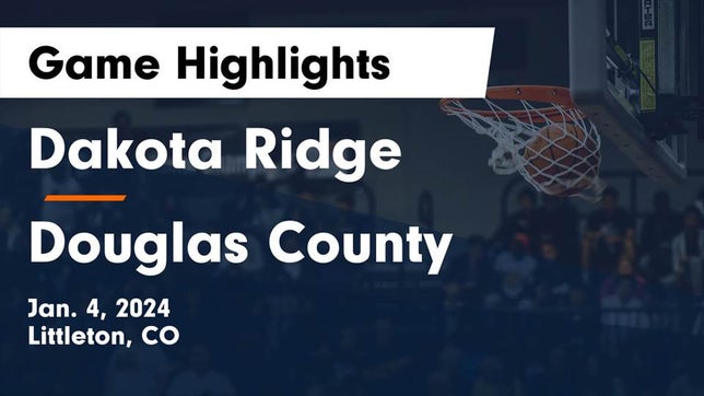 Watch this highlight video of the Dakota Ridge (Littleton, CO) girls basketball team in its game Dakota Ridge  vs Douglas County  Game Highlights - Jan. 4, 2024 on Jan 4, 2024