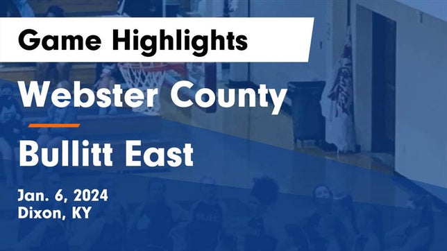 Watch this highlight video of the Webster County (Dixon, KY) girls basketball team in its game Webster County  vs Bullitt East  Game Highlights - Jan. 6, 2024 on Jan 6, 2024