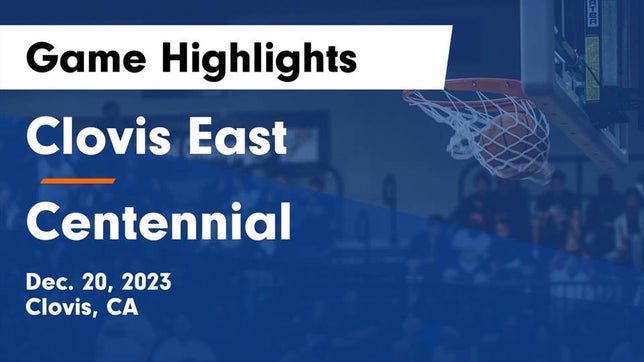 Watch this highlight video of the Clovis East (Clovis, CA) basketball team in its game Clovis East  vs Centennial  Game Highlights - Dec. 20, 2023 on Dec 20, 2023