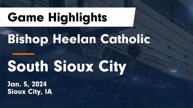 Watch this highlight video of the Bishop Heelan Catholic (Sioux City, IA) basketball team in its game Bishop Heelan Catholic  vs South Sioux City  Game Highlights - Jan. 5, 2024 on Jan 5, 2024